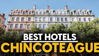 Best Hotels In Chincoteague, Usa - Top 5 Picks For Any Budget