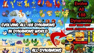 Evolving All 188 dynamons in Dynamons world evolving All dynamons biggest video on dynamons world 🤑