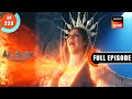 Khuda E Kainat Ali Baba Ek Andaaz Andekha Chapter 2 Ep 239 Full Episode 9 June 2023 