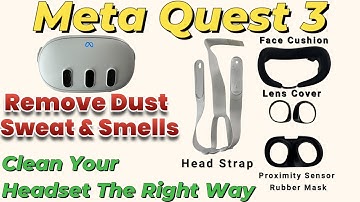 Meta Quest 3 Headset - Onderhoudsgids - Diepe reiniging na maanden gebruik Stof, zweet, geuren