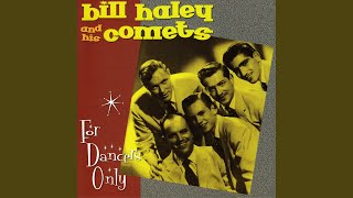 Video thumbnail of "Bill Haley & His Comets - [We're Gonna] Rock Around The Clock"