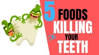 The 5 WORST Foods For Your Teeth
