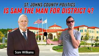 Development, Traffic, Growth & Preservation: Sam Williams on St. Johns County's Future