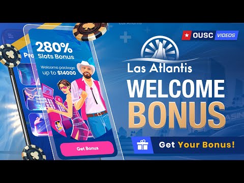 Las Atlantis Welcome Bonus Review [280% Up To $14,000]