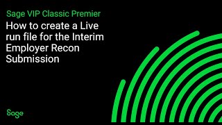 Sage VIP Classic Premier - How to create a Live run file for the Interim Employer Recon Submission