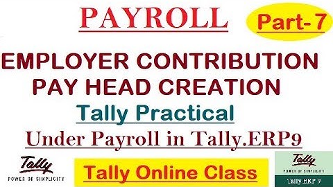 Employer contribution Pay Head Creation under Payroll in Tally.ERP9/Part-7/s.no-187