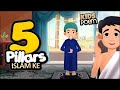 5 pillars islam ke  allah kay inaam ke  kids 2d cartoon  urdu poems  nursery rhymes