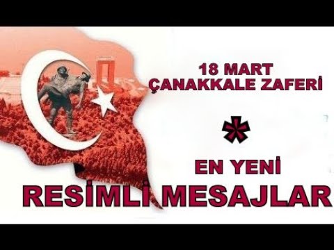 18 MART ÇANAKKALE ZAFERİ  EN YENİ RESİMLİ MESAJLARI 2021💖ÇANAKKALE ZAFERİ VİDEOLARI YOUTUBE 👆👆