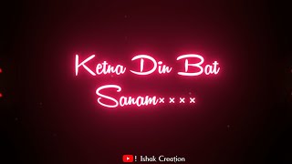 New Nagpuri Status Video 2021Ketna Din Bad Sanam Sadri Status Video Ishak Creation Romantic