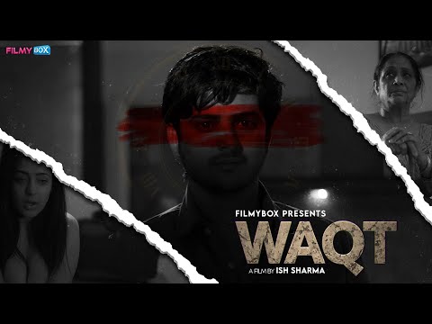 Waqt Trailer | Shiny Dixit | Armaan | A Filmybox Original