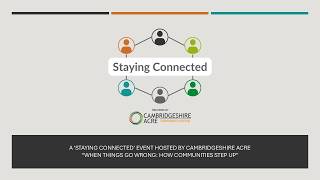 When things go wrong: how communities step up (a ‘Staying Connected’ event)