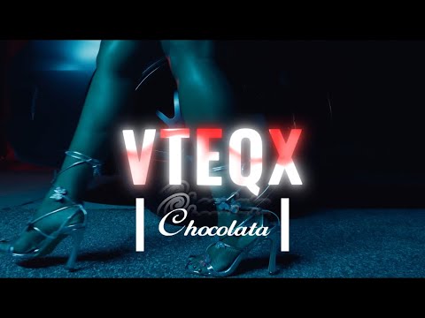 VTEQX - Chocolata (Official Music Video)