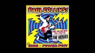 Video thumbnail of "Paul Collins -King Of Power Pop!-"