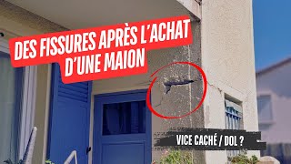 Fissures Maison Après Achat Vice Caché Dol ?