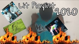 LIT PLAYLIST 2020🔥 | QUARANTINE LIT PLAYLIST