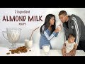 How to Make Delicious Almond Milk 🥛  - 🌟 2-Ingredient 🌟 RECIPE | ARIBA PERVAIZ