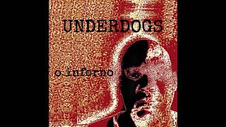 Underdogs - O inferno (demo)