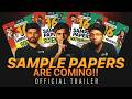 Finally - Sample Papers Are Coming!! 🔥 | Official Trailer | Check Description
