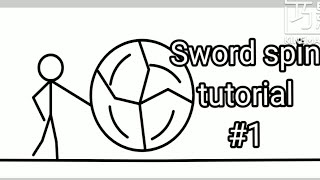Sword Spin Tutorial Stick Fighter Sppinder