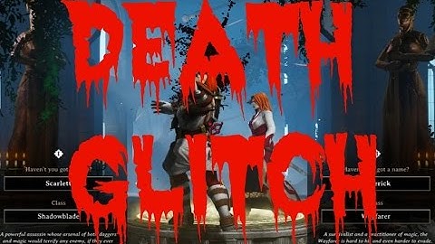 Divinity: Original Sin Character Creation Death Glitch (FourPlay Mod)