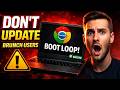 Don’t Update ChromeOS Yet ⚠️ Brunch Users (Black Screen/Boot Loop FIX) | 2026
