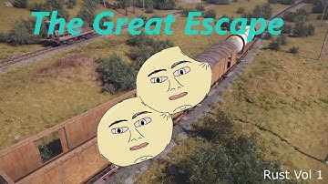 The Great Escape!!! Rust Vol 1