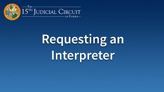 Requesting an Interpreter