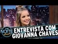 Entrevista com Giovanna Chaves | The Noite (18/04/17)