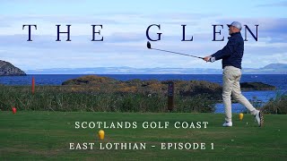 Episode 1 - The Glen Golf Club - The journey starts on a clifftop