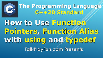 012 - How to Use Function Pointer, Function Alias with using and typedef