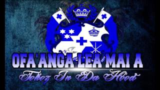 Video thumbnail of "OFA'ANGA LEA MAI AA - TOKOHOOD 2017"