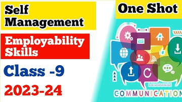 One Shot Video of Chapter-2 | Self Management | Class -9 | #class9 #employabilityskills #exam