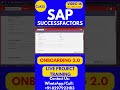 SAP SuccessFactors Onboarding 2 0 Training Online Class 16 5th Jan 2026 #sapsuccessfactorstraining