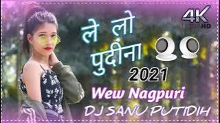 lelo pudina nagpuri song dj 2023 ka supar hit dj nagpuri