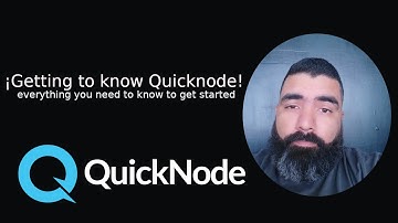 ¡Getting to know @Quicknode  ! everything you need to know to get started 🤓 [ENG]