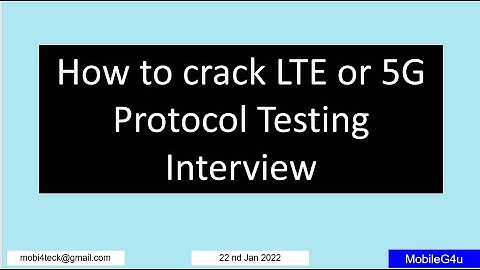 How to crack LTE or 5G Protocol Testing Interview