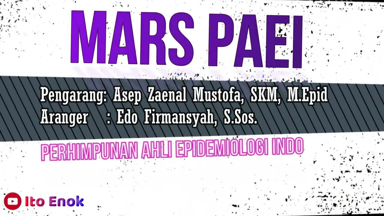 LIRIK MARS PAEI (Perhimpunan Ahli Epidemiologi Indonesia)
