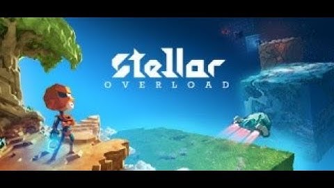 Stellar Overload - Tutorial/Let