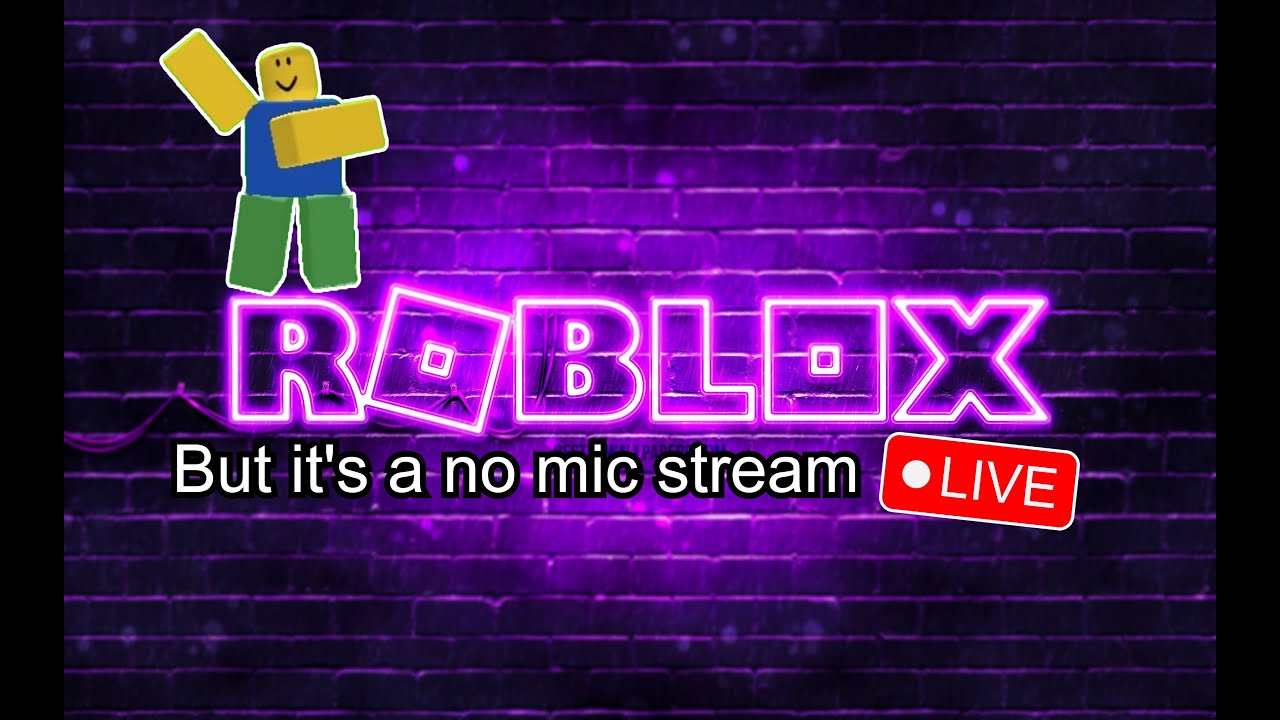 Roblox But I Talk In YouTube Live Chat Roblox Livestream YouTube