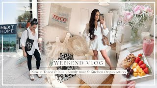 WEEKEND VLOG | NEW IN TESCO &amp; NEXT, FAMILY TIME &amp; KITCHEN ORGANISATION!
