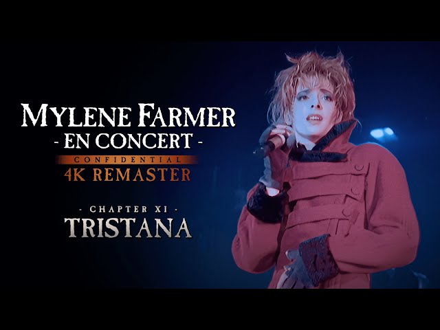 Mylène Farmer - En concert : Tristana (4K Remaster)