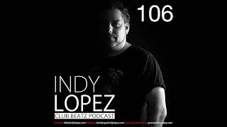Chapter 106 Indy Lopez Presents Club Beatz
