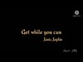 Get while you can - Janis Joplin lyric video