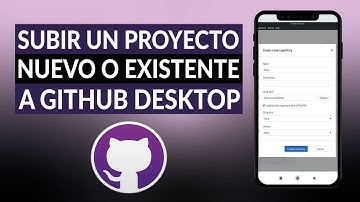 ¿Cómo subir un proyecto nuevo o existente al repositorio de GITHUB DESKTOP?