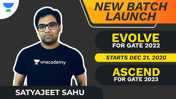 New Batch Launch! | Evolve for GATE 2022 | Ascend for GATE 2023 | Satyajeet Sahu