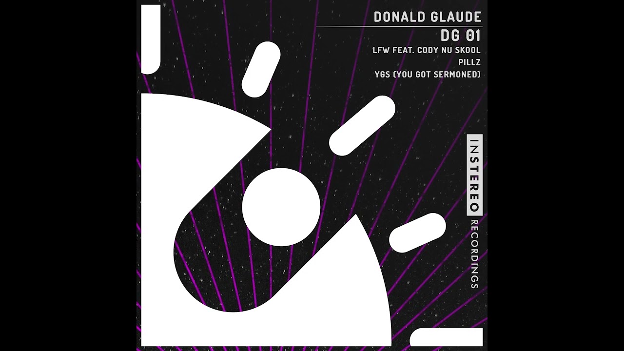 Donald Glaude - DG 01: "LFW" feat. Cody Nu Skool adlı videoyu YouTube'da izle Donald Glaude - DG 01: "LFW" feat. Cody Nu Skool adlı videoyu YouTube'da izle