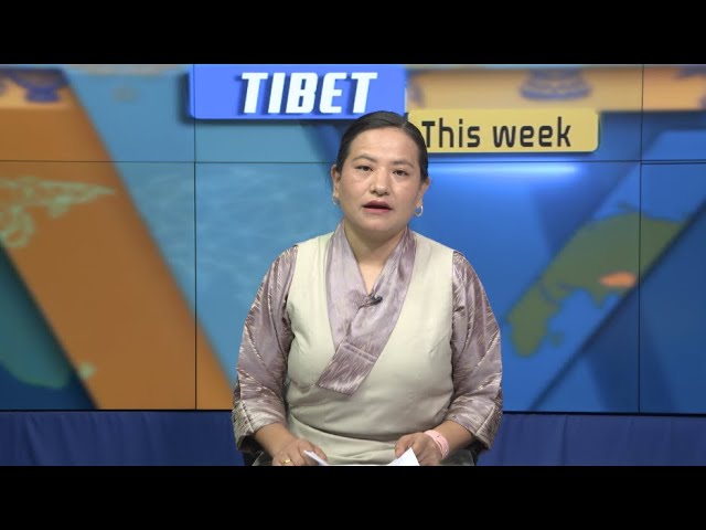 Tibet This Week –  10th May, 2024