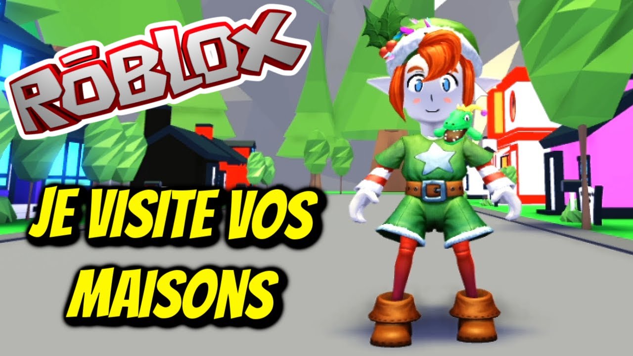 ROBLOX ADOPT ME fr - On visite 3 maisons d'abonnés