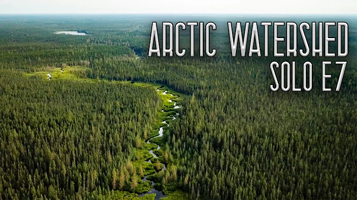 11 Days Solo Wilderness Camping in the Arctic Watershed - E.7 - No End in Sight