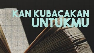 Kajian Rutin Senin Malam: Kan Kubacakan Untukmu -  Ustadz Subhan Bawazier